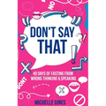 Don't Say That - Paperback