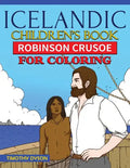 Icelandic Children's Book: Robinson Crusoe for Coloring - Paperback