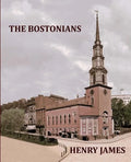THE BOSTONIANS HENRY JAMES Large Print: Large Print - Paperback