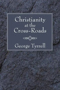 Christianity at the Cross-Roads - Paperback
