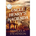 Uncle Henry's Hacienda - Paperback