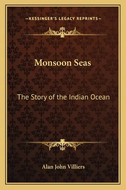 Monsoon Seas: The Story of the Indian Ocean - Paperback