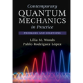 Contemporary Quantum Mechanics in Practice - Hardcover