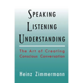 Speaking, Listening, Understanding - Paperback