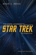The Gospel According to Star Trek: The Original Crew - Hardcover