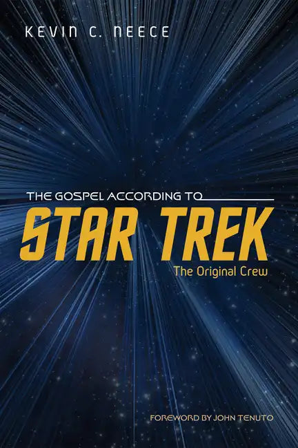 The Gospel According to Star Trek: The Original Crew - Hardcover