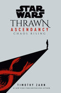 Star Wars: Thrawn Ascendancy (Book I: Chaos Rising) - Hardcover