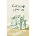 Eternity on a Canvas - Paperback