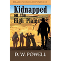 Kidnapped on the High Planes - Paperback