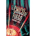 El Chico de Fuego / The Fire Boy - Paperback