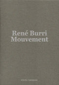 René Burri: Mouvement - Hardcover