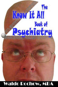 The Know It All Book of Psychiatry - Paperback