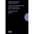 Toward Re-Entanglement: A Charter for the City and the Earth - Paperback