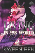 Living in His World of Lies 2 - Paperback