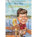 Who Was John F. Kennedy? - Hardcover