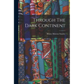 Through The Dark Continent - Paperback