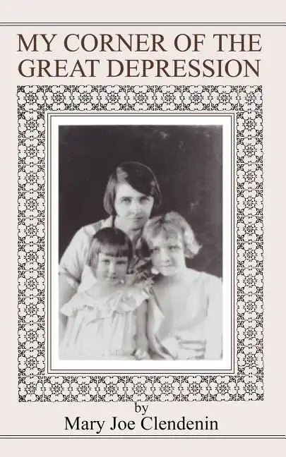 My Corner of the Great Depression - Paperback