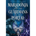 Maradonia and the Guardians of the Portal - Paperback