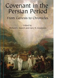 Covenant in the Persian Period: From Genesis to Chronicles - Hardcover