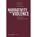 Narrativity and Violence: Conceptual, Ethical and Methodological Challenges - Paperback