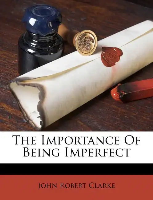 The Importance of Being Imperfect - Paperback