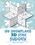 150 Snowflake 3D Star Sudoku - Paperback