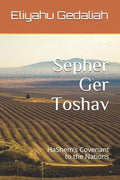 Sepher Ger Toshav: Hashem's Covenant to the Nations - Paperback