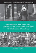 Individuals, Families, and Communities in Europe, 1200 1800: The Urban Foundations of Western Society - Hardcover