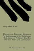 Church and Community Conflicts: The Relationships of the Thessalonian, Corinthian, and Philippian Churches with Their Wider Civic Communities - Paperback