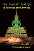 The Emerald Buddha: Its Mysteries and Chronicles - Paperback