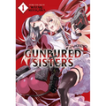 Gunbured × Sisters Vol. 1 - Paperback
