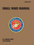 Small Wars Manual: The Official U.S. Marine Corps Field Manual, 1940 Revision - Hardcover