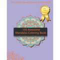 105 Awesome Mandalas Coloring Book: New Edition Mandala Coloring Book for Adults, Pages 105: 8,5 x 11 inches - Paperback
