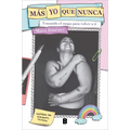 Más Yo Que Nunca: Trazando El Mapa Para Volver a Ti / More Myself Than Ever: Drawing a Map Back to Yourself - Paperback