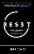 Res3t: 8 Principles Guaranteed to Change Your Mindset In Order To Change Your Life - Paperback