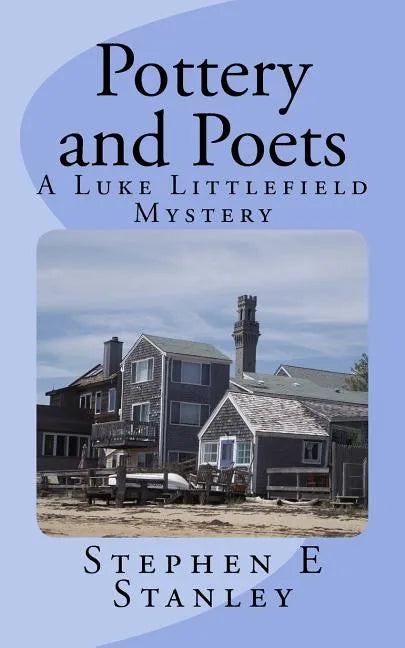 Pottery and Poets: A Luke Littlefield Mystery - Paperback