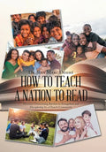How to Teach a Nation to Read: Illiteracy: Overcoming Barriers to Evangelism and Discipleship in a Church Community - Hardcover