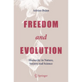 Freedom and Evolution: Hierarchy in Nature, Society and Science - Hardcover