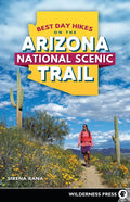 Best Day Hikes on the Arizona National Scenic Trail - Paperback