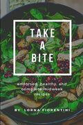 Take a bite: Endorsed, healthy, and complete Midweek Recipes - Paperback