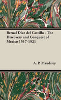 Bernal Diaz del Castillo - The Discovery and Conquest of Mexico 1517-1521 - Hardcover