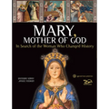 Mary, Mother of God: In Search of the Woman Who Changed History - Hardcover
