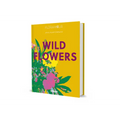 Wild Flowers - Hardcover