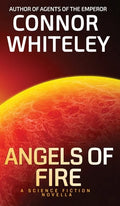 Angels of Fire: A Science Fiction Novella - Hardcover