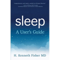 Sleep: A User's Guide - Paperback