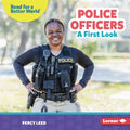 Police Officers: A First Look - Library Binding