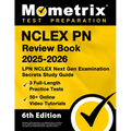 NCLEX PN Review Book 2025-2026 - 3 Full-Length Practice Tests, 50+ Online Video Tutorials, LPN NCLEX Next Gen Examination Secrets Study Guide: [6th Ed - Paperback