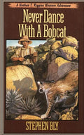 Never Dance With a Bobcat - Paperback