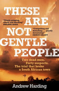 These Are Not Gentle People - Paperback