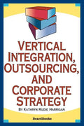 Vertical Integration, Outsourcing, and Corporate Strategy - Paperback